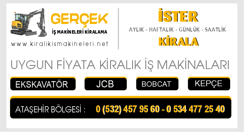 Ataşehir Kiralık Ekskavatör JCB Kepçe Bobcat İş Makinaları Burada