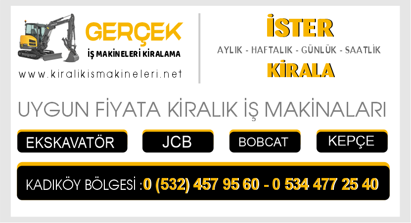 Kadıköy Kiralık Ekskavatör JCB Kepçe Bobcat İş Makinaları Burada